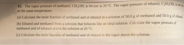 Solved 4 torr at 20 °C. The vapor pressure of ethanol, C H | Chegg.com