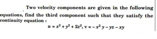 Solved Two velocity components are given in the following | Chegg.com