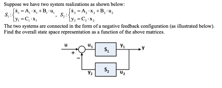 Solved Suppose we have two system realizations as shown | Chegg.com