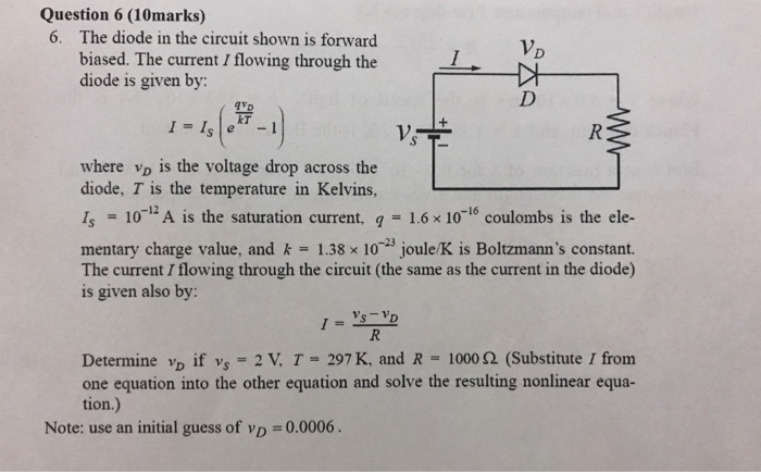 Solved Question 6 (10marks) The diode in the circuit shown | Chegg.com