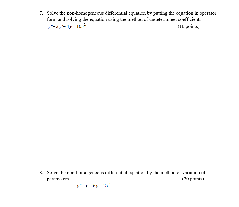 Solved 7. Solve the non-homogeneous differential equation by | Chegg.com