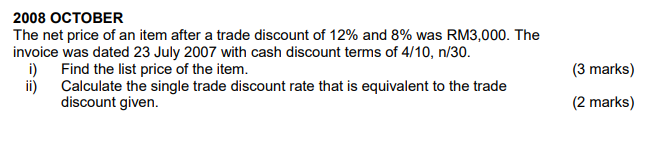 Solved 2008 OCTOBER The net price of an item after a trade | Chegg.com