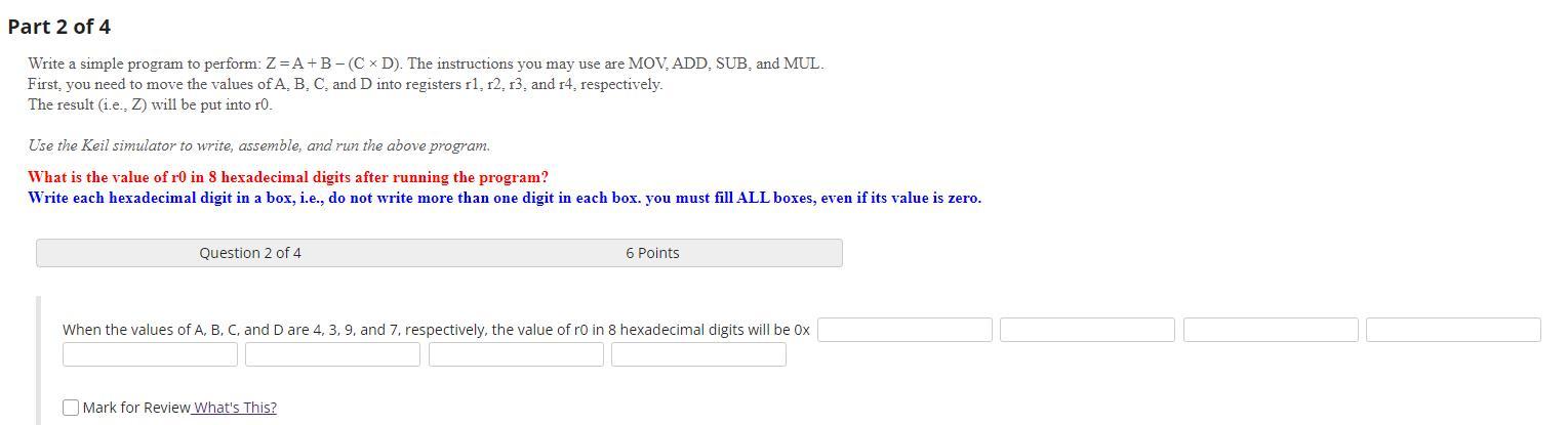 Solved Write a simple program to perform: Z=A+B−(C×D). The | Chegg.com