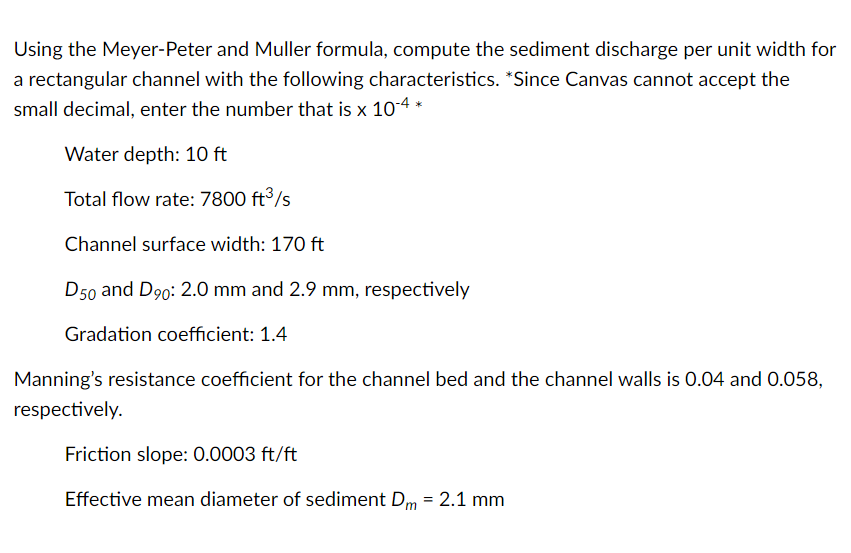 Solved Using the Meyer-Peter and Muller formula, compute the | Chegg.com