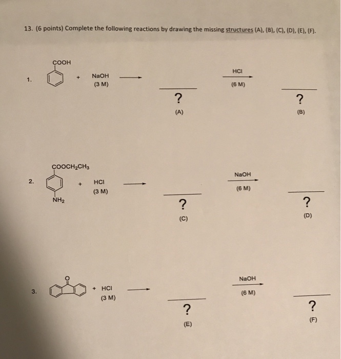 Solved 13. (6 Points) Complete The Following Reactions By | Chegg.com