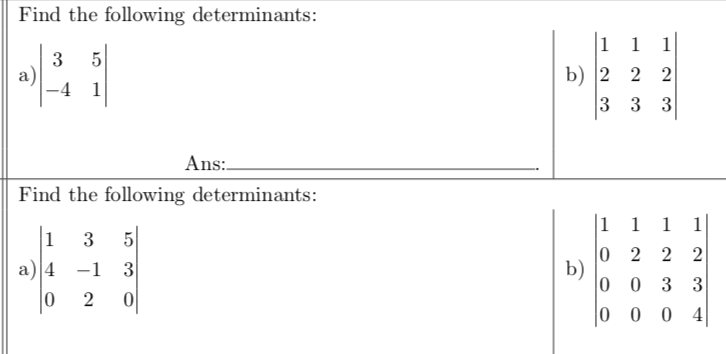 Solved Find The Following Determinants: 1 B) 2 3 1 2 3 1 2 3 | Chegg.com