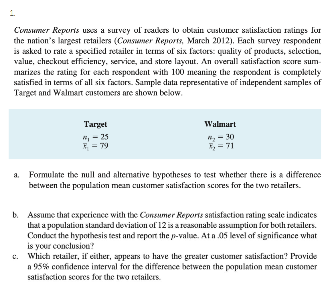 Solved 1. Consumer Reports uses a survey of readers to