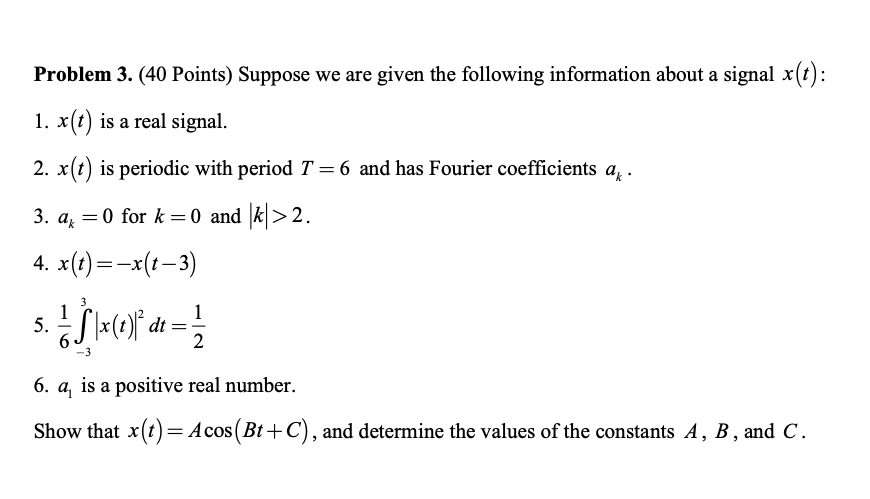 Solved Problem 3. (40 Points) Suppose we are given the | Chegg.com