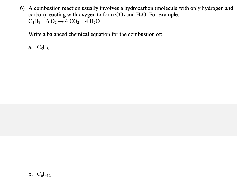 Solved 6) A combustion reaction usually involves a