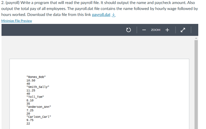 Solved by an EXPERT In C++ ﻿write a program that will read the payroll ...
