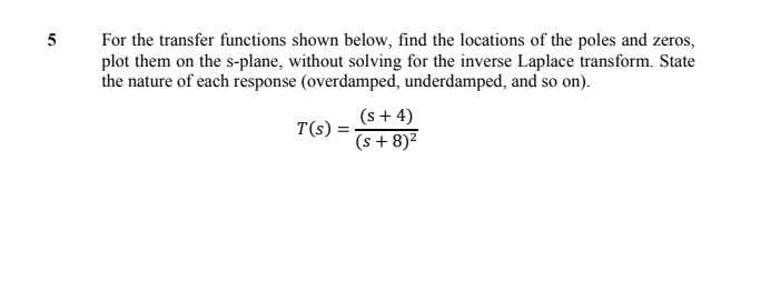 Solved 5 For The Transfer Functions Shown Below, Find The | Chegg.com