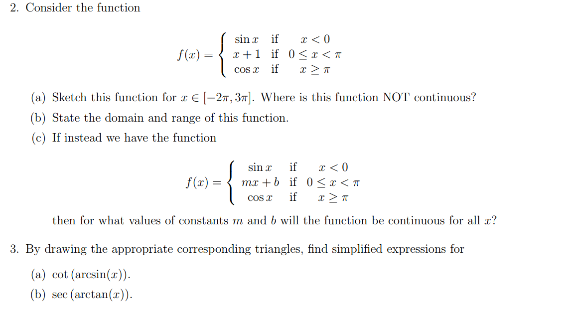 Solved 2. Consider the function f(x) = sin x if x