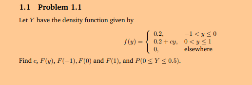 Solved 1.1 Problem 1.1 Let Y have the density function given | Chegg.com