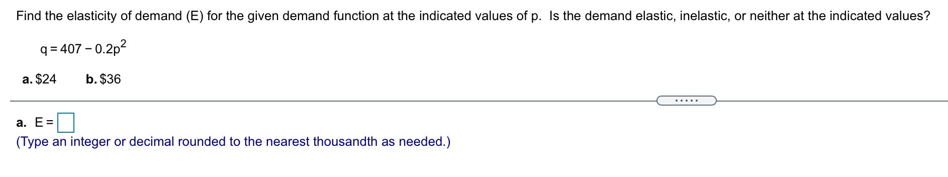 Solved Find the elasticity of demand (E) for the given | Chegg.com