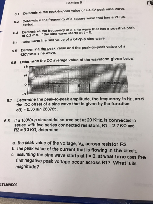 Solved Section 6 6.1 Determine the peak-to-peak value of a | Chegg.com