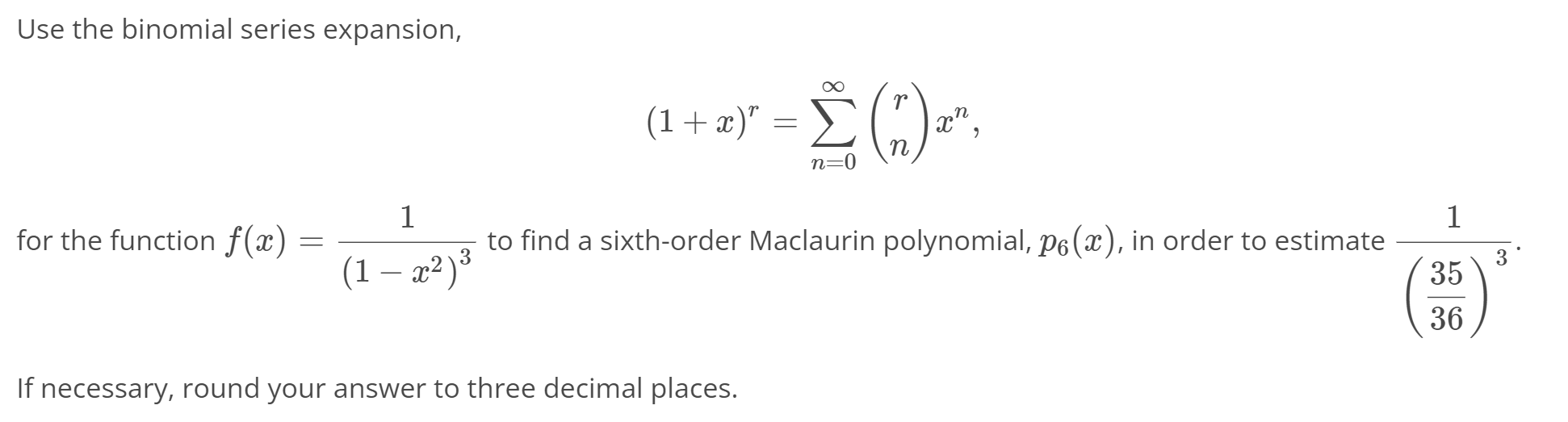 Solved Use The Binomial Series Expansion