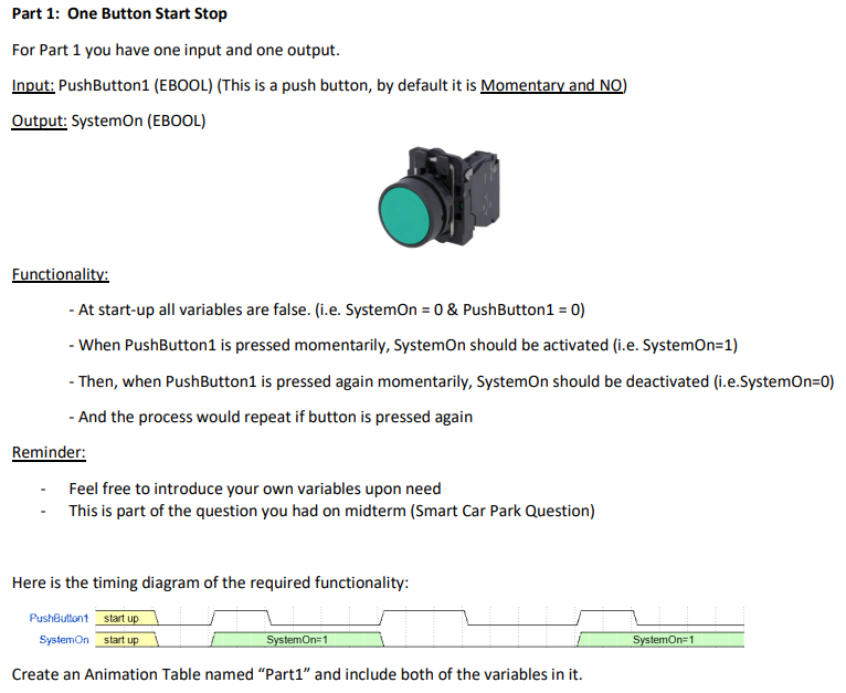 Solved Part 1: One Button Start Stop For Part 1 you have one | Chegg.com