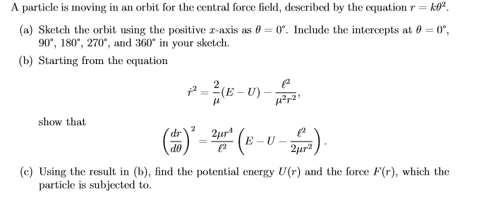 A particle is moving in an orbit for the central | Chegg.com