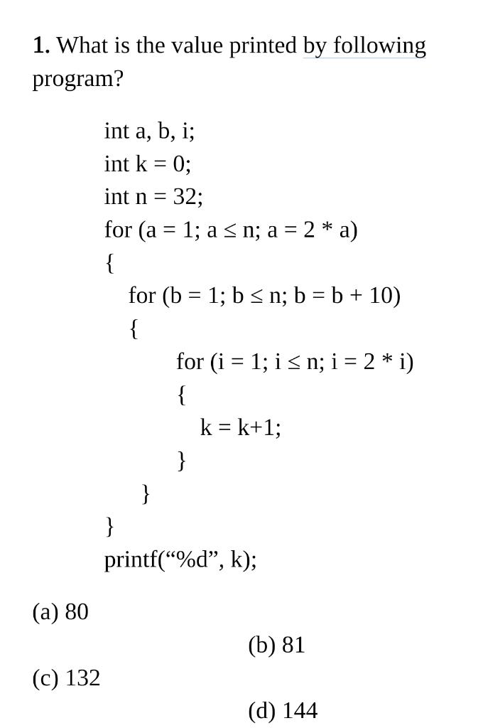 Solved 1. What is the value printed by following program? = | Chegg.com