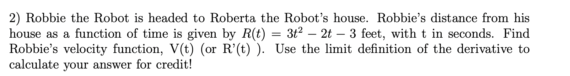 Solved 2) Robbie the Robot is headed to Roberta the Robot's | Chegg.com