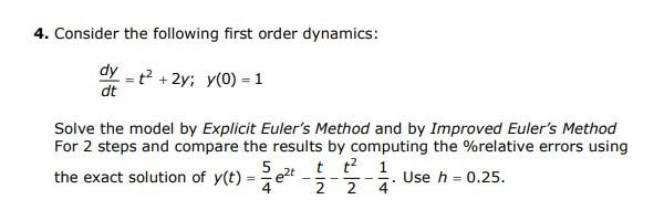 Solved 4. Consider the following first order dynamics: dy=t? | Chegg.com