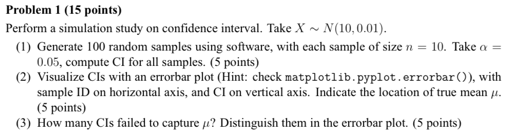 Solved Problem 1 (15 Points) Perform A Simulation Study On | Chegg.com