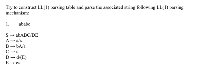 Try To Construct LL(1) Parsing Table And Parse The | Chegg.com