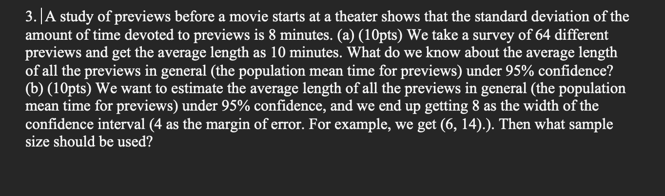 Solved 3. A study of previews before a movie starts at a | Chegg.com