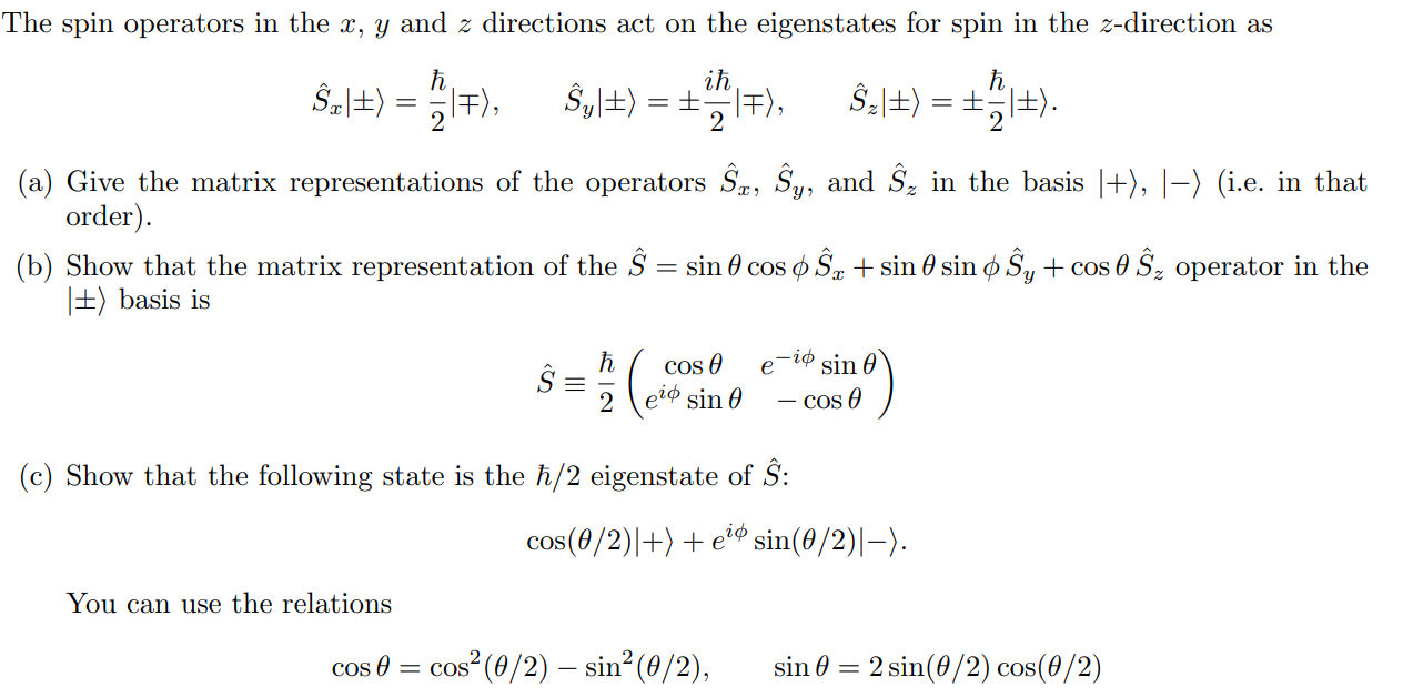 Solved The spin operators in the x, y and z directions act