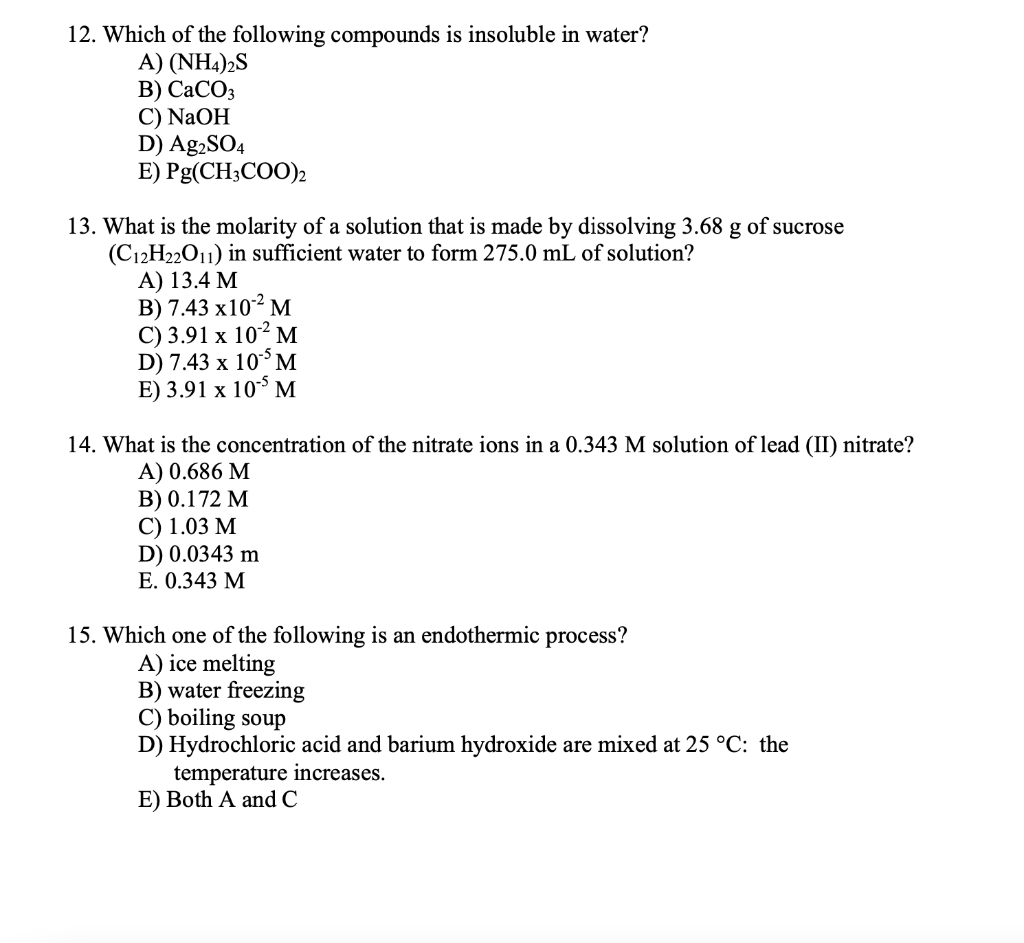 Solved 12. Which of the following compounds is insoluble in | Chegg.com