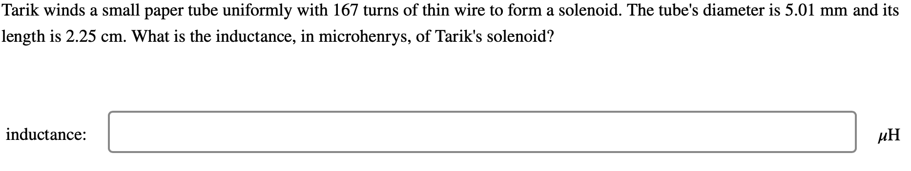 Solved Tarik winds a small paper tube uniformly with 167 | Chegg.com