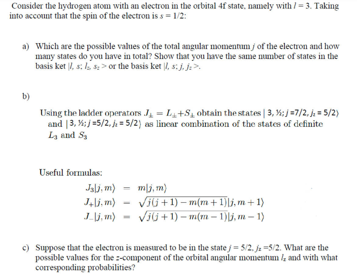 Solved Consider the hydrogen atom with an electron in the | Chegg.com