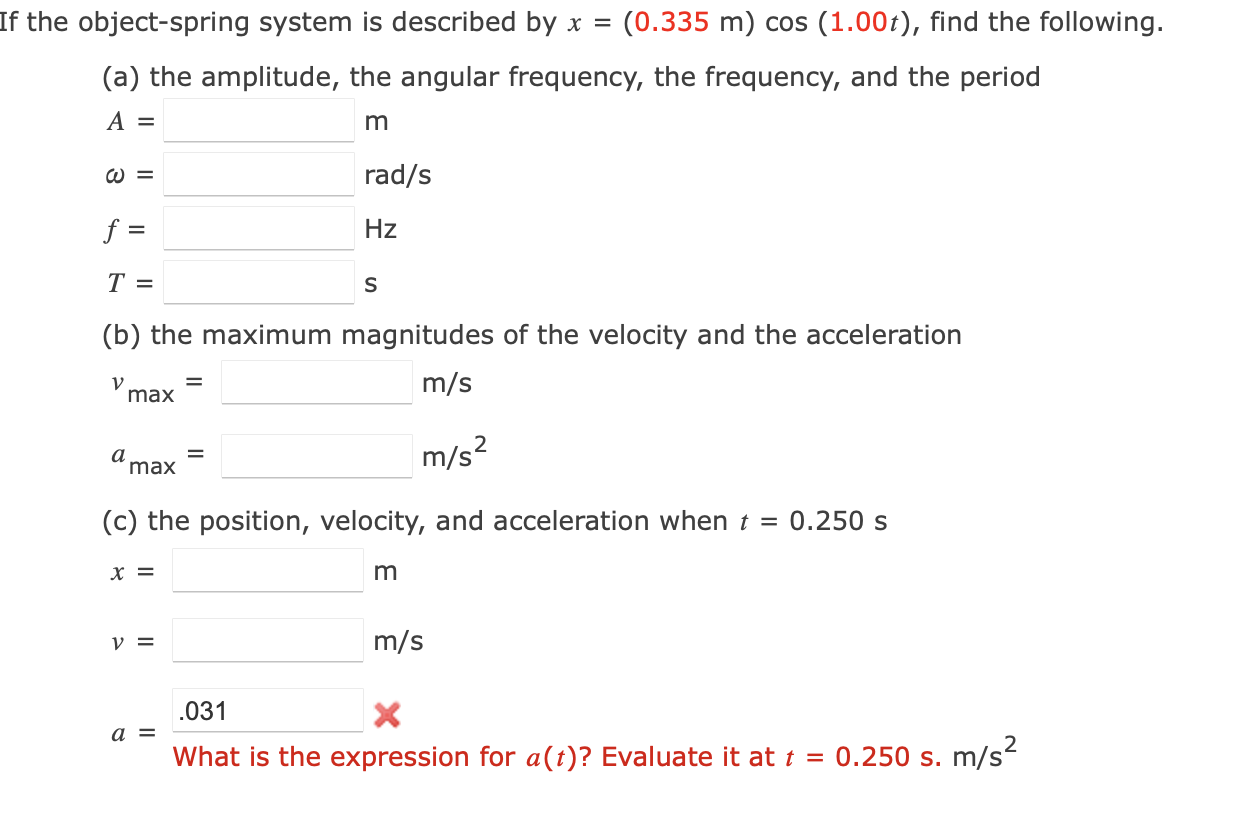 Solved he object-spring system is described by x=(0.335 | Chegg.com