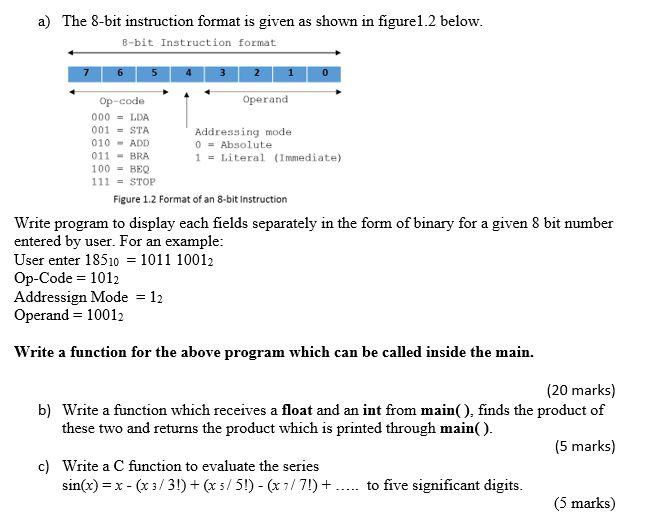 Solved a) The 8-bit instruction format is given as shown in | Chegg.com