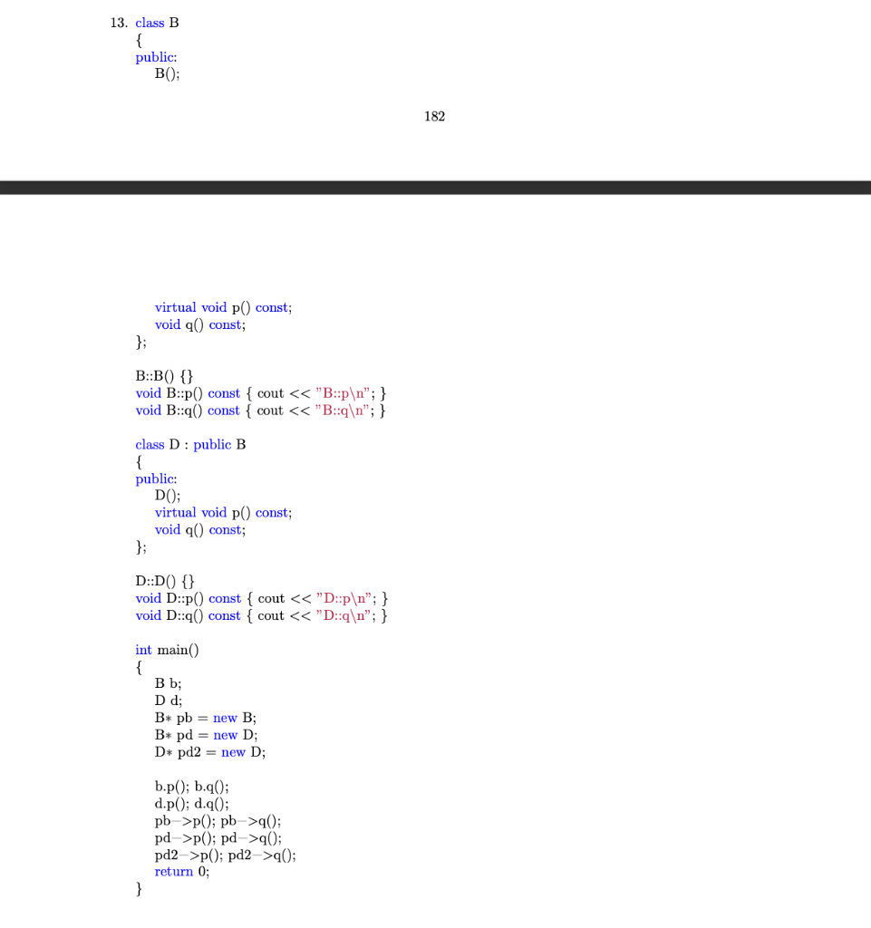 Solved 13. Class B \{ Public: B(); 182 | Chegg.com