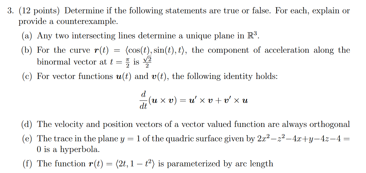 Determine If The Following Statements Are True Or False