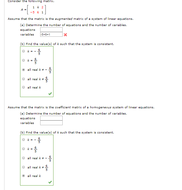 Solved Consider the following matrix. 1 k 2 -5 6 1 Assume | Chegg.com