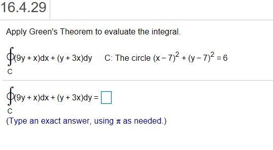 Solved Apply Green S Theorem To Evaluate The Integral M Chegg Com