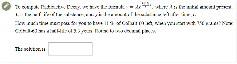 Solved In 0 5 To Compute Radioactive Decay We Have The Chegg Com