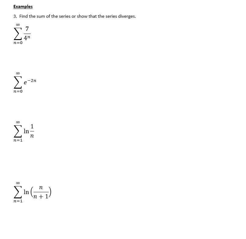 Solved Examples 3. Find the sum of the series or show that | Chegg.com