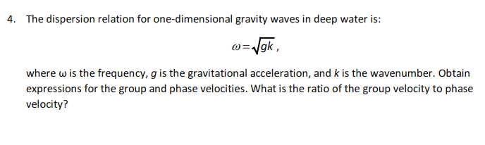 Solved 4. The dispersion relation for one-dimensional | Chegg.com