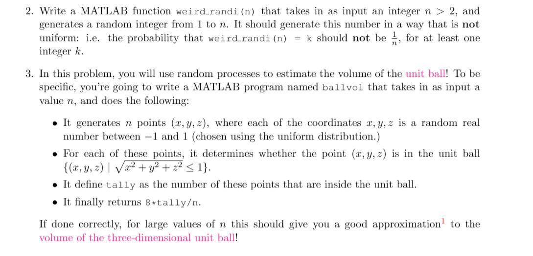 Solved 2. Write a MATLAB function weird.randi (n) that takes | Chegg.com