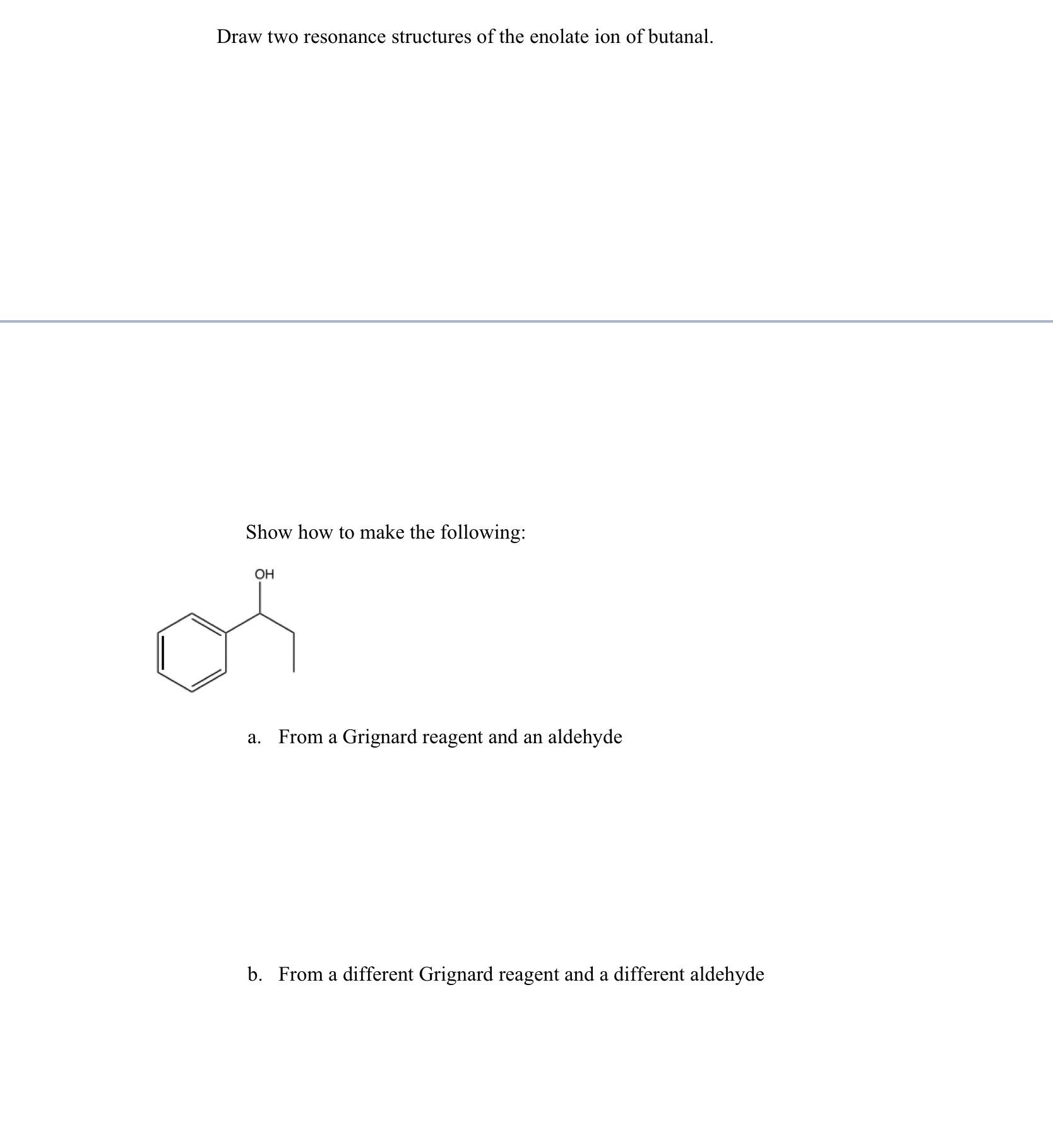 Solved Draw two resonance structures of the enolate ion of | Chegg.com