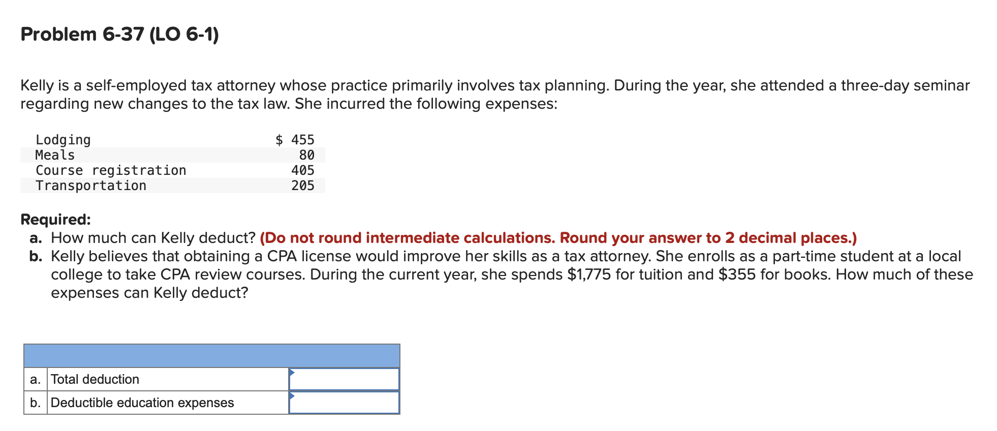 Solved Problem 637 (LO 61) Kelly is a selfemployed tax