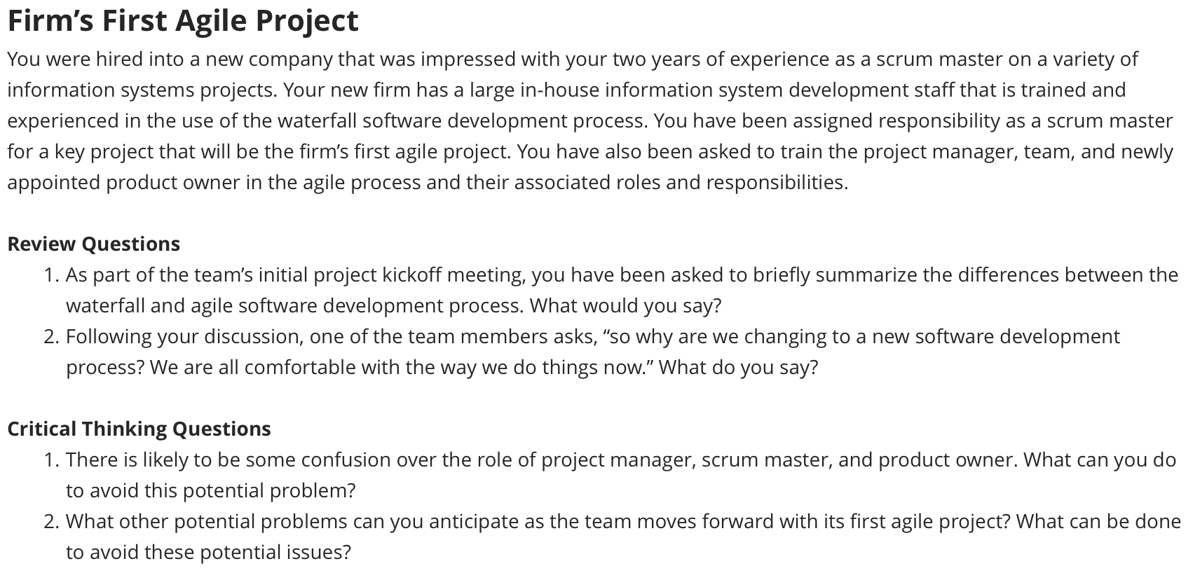 Solved Firm's First Agile Project You were hired into a new | Chegg.com