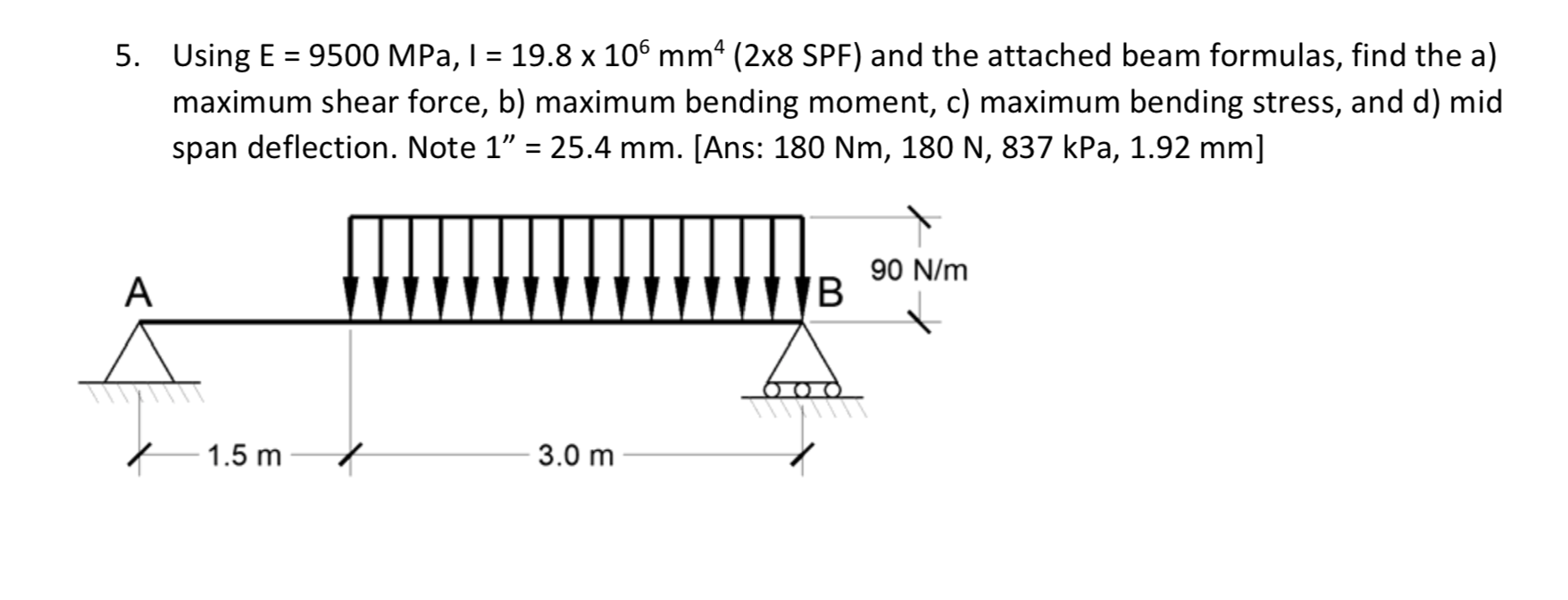 Solved 5. Using E = 9500 MPa, I = 19.8 x 106 mm4 (2x8 SPF) | Chegg.com