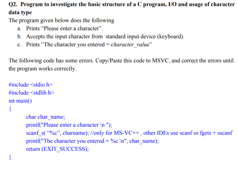 Solved Q2. Program to investigate the basic structure of a C | Chegg.com
