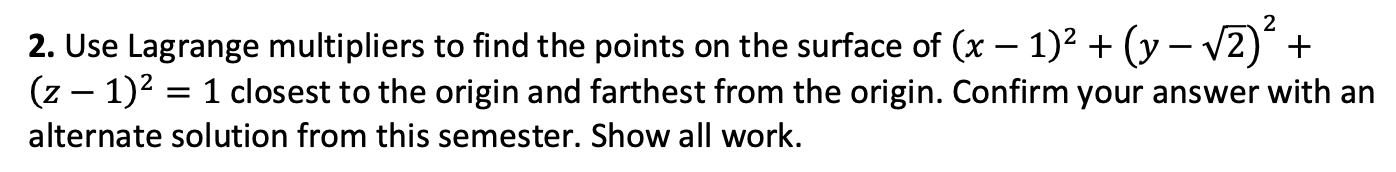 Solved 2. Use Lagrange Multipliers To Find The Points On The | Chegg.com