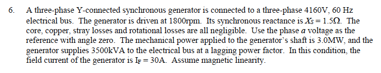 Solved 6. A three-phase Y-connected synchronous generator is | Chegg.com