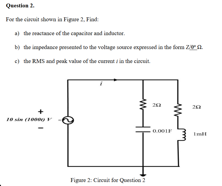 Solved Question 2. For The Circuit Shown In Figure 2, Find: | Chegg.com